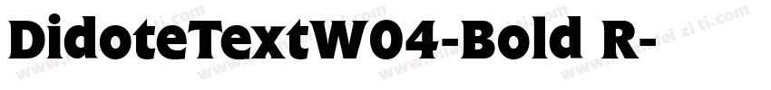 DidoteTextW04-Bold R字体转换